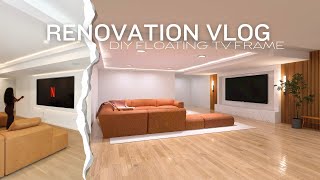 Ep 8: Renovation Vlog: Building a Floating TV frame | How the Home Theatre is coming together Pt. 2!