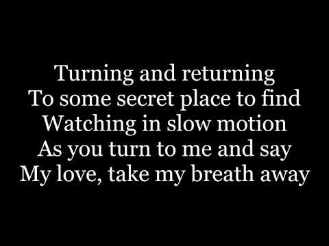 Berlin - Take My Breath Away ( lyrics )