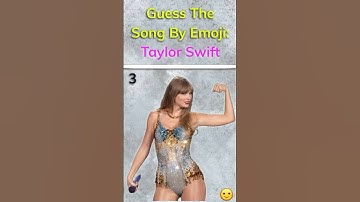 GUESS THE SONG BY EMOJI: TAYLOR SWIFT PART 3 #taylorswift #shorts