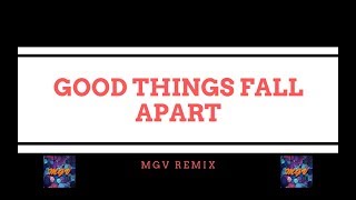 Illenium, Jon Bellion - Good Things Fall Apart ( MaxGraceVost Remix )