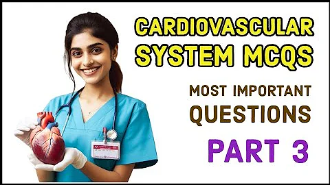 Cardiovascular system multiple choice questions part 3 / anatomy and physiology - DayDayNews