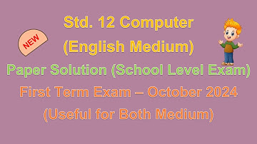 Std. - 12 || Computer || October 1st Term Exam Paper Solution 2024 (School Level) || English Medium