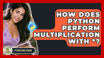 How Does Python Perform Multiplication With *? - Python Code School