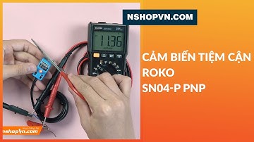 Cảm biến tiệm cận ROKO SN04-P PNP (ATPS) #Shorts