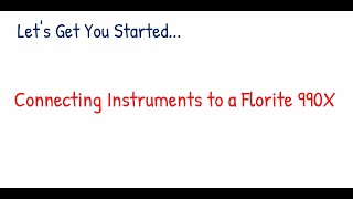 Let's Get You Started: Connecting to a Florite 990X Net Worth