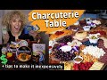 HOW TO MAKE A CHARCUTERIE TABLE | Building the Ultimate Cheese Board and Grazing Table on a Budget