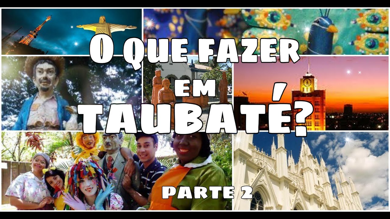 O QUE FAZER EM TAUBATÉ? Parte 2, PONTOS TURÍSTICOS DA CIDADE DE TAUBATÉ/SP taubate_click O QUE FAZER EM TAUBATÉ? Parte 2, PONTOS TURÍSTICOS DA CIDADE DE TAUBATÉ/SP taubate_click