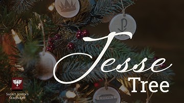 The Jesse Tree, an Advent Tradition | Saint John