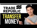 How to Transfer Money From Trade Republic