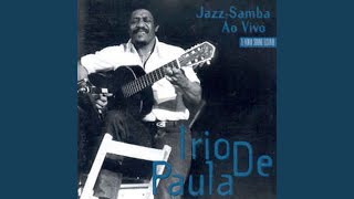 Miniatura de "Irio De Paula - Medley: Samaba da Bençao, Tristeza, Aquarela Do Brasil, Samba De Orfeo (Ao Vivo)"