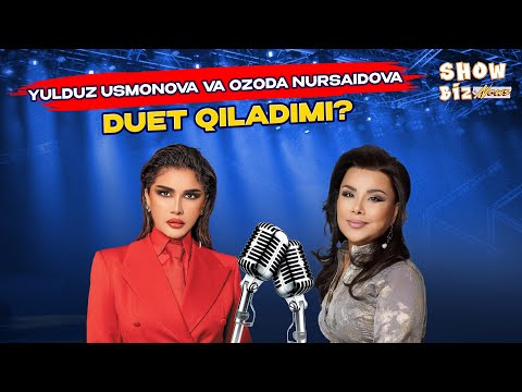 Yulduz Usmonova va Ozoda Nursaidova duet qiladimi? Show Biz News