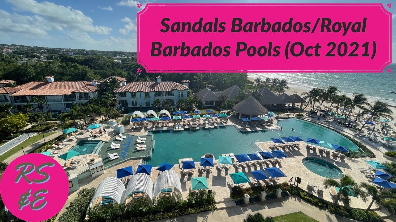 Sandals Barbados and Sandals Royal Barbados - (almost) all the swimming pools (October 2021)