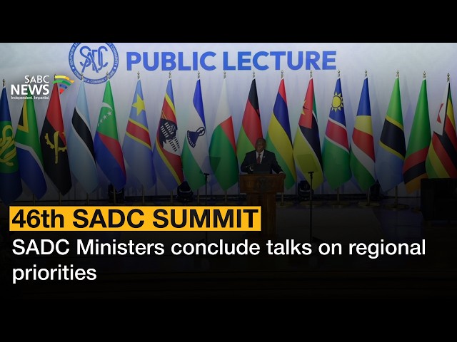 SADC Ministers conclude talks on regional priorities
