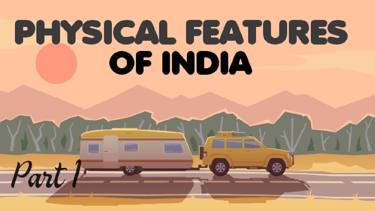 class-9-sst-geography-chapter-2-physical-features-of-india-part-1