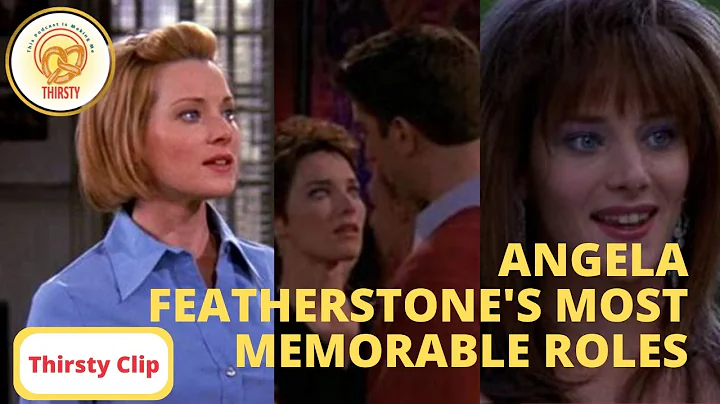 Angela Featherstone's Most Memorable Roles