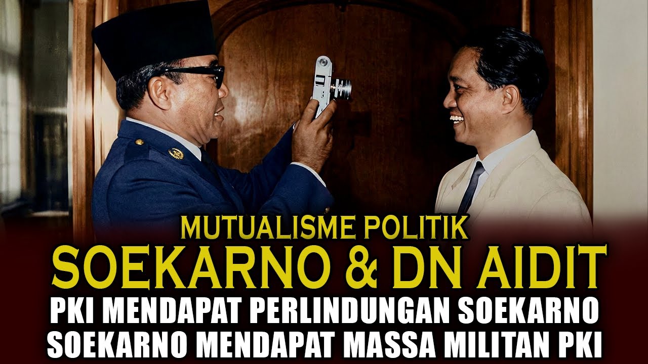 Hubungan DN Aidit dan Soekarno‼️Strategi PKI Berkuasa⁉️