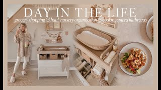 DAY IN THE LIFE | grocery shop & haul, nursery organisation + cooking yummy flatbreads