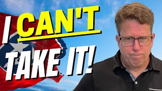 Tennessee Sucks - DO NOT MOVE HERE - 10 Reasons WHY!