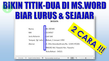 Cara Membuat Titik Dua Lurus di Word