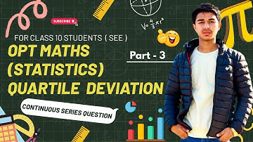 Quartile Deviation (Statistics) 📒 Class 10 - OPT Maths || Part - 3 📚 #optmaths #exam #seepreparation