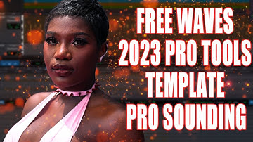 (FREE) Pro Tools 2023 Waves Template With Tip