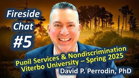 Week 5 Fireside Chat - EDUL 655 Viterbo University - Instructor David P. Perrodin | 02-15-2025