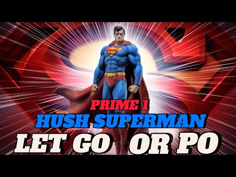 Prime 1 Studios: Hush Superman