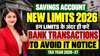 🔥Savings Account Transaction New Limits 2026 | Cash Deposit, Withdrawal, UPI, NEFT & RTGS Rules |