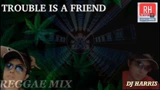 Trouble Is A Friend - Lenka [ Reggae mix Version ] Dj Harris