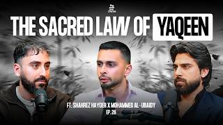Why Faith Alone Can Change Everything | Episode 26 | Shahrez Hayder & Mohammed Al-Ubaidy