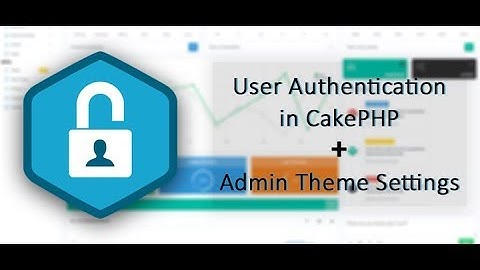 cakephp 3 x Auth login and admin theme settings