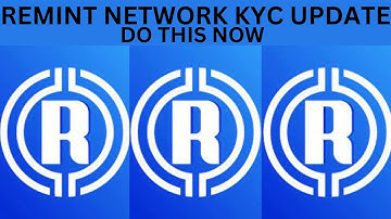 REMINT NETWORK KYC UPDATE / DO THIS NOW TO OPEN YOUR KYC