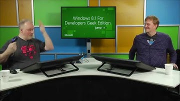 Windows 8.1 Developer Training: Geek Edition Jump Start Lecture #1: Overview