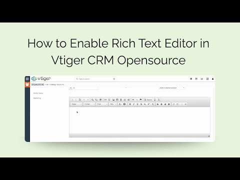 Create Rich Text Fields in vtiger OpenSource | Vtiger Rich Text Editor (html Editor) Tutorial
