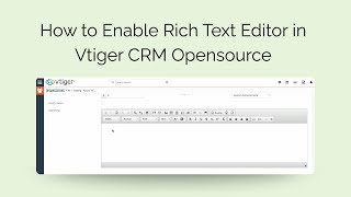 Create Rich Text Fields in vtiger OpenSource | Vtiger Rich Text Editor (html Editor) Tutorial