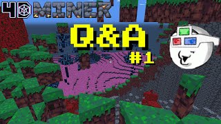 4D Miner Q&A Video #1
