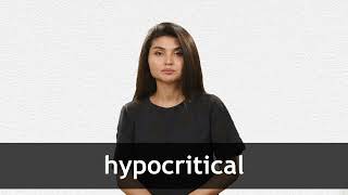How to pronounce HYPOCRITICAL in American English