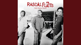 Video thumbnail of "Rascal Flatts - Take Me There"