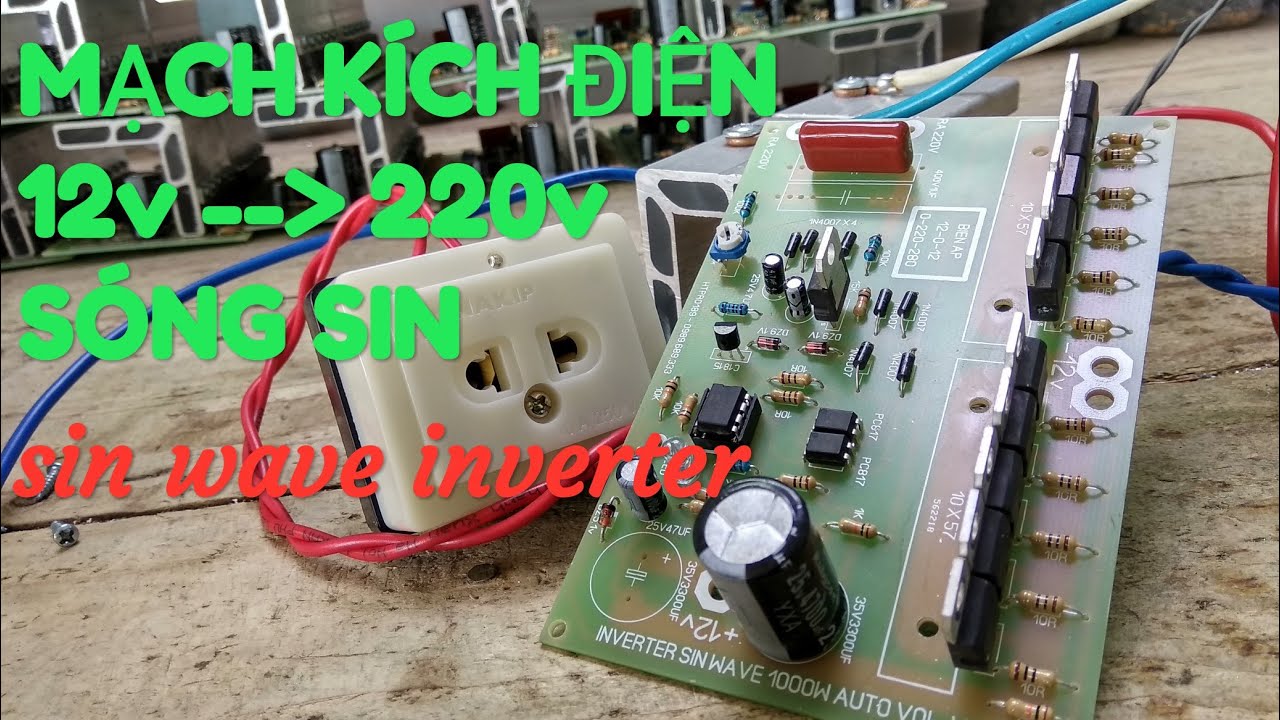inverter sin chuẩn,mạch kích điện sin chuẩn... - youtube