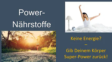 Welche Nährstoffe für mehr Energie?