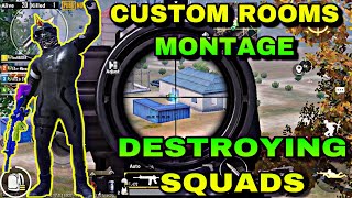 CUSTOM ROOMS MONTAGE || DESTROYING SQUADS || PUBG MOBILE ||