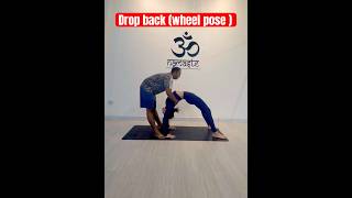 Drop back (Wheel pose ) #foryoypage #yoga #shortvideo #backbend #wheelpose #foryou