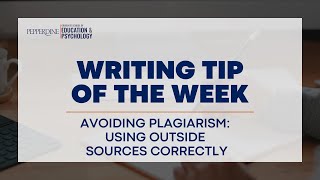 Avoiding Plagiarism: Using Outside Sources Correctly (APA, 7th ed.)