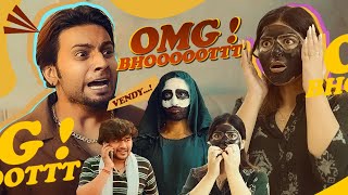 OMG ! BHOOOOOTTT | Vendy Yaduwanshi |