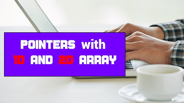 Pointers with 1D and 2 D array
