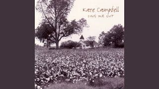 Watch Kate Campbell In My Mothers House video