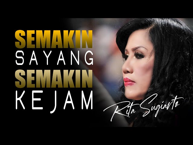 Rita Sugiarto - Semakin Sayang Semakin Kejam  (Official Music Video) class=