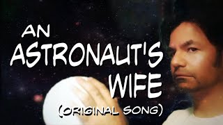 An Astronauts Wife (new psych folk song) with @AndyDion and Kev Lynn (new song)