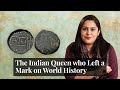 The indian queen who left a mark on world history  stories that make india