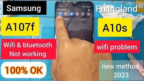 Wi-Fi & Bluetooth not working / Samsung A10s (A107f) Wi-Fi and Bluetooth Problem Solution 2023